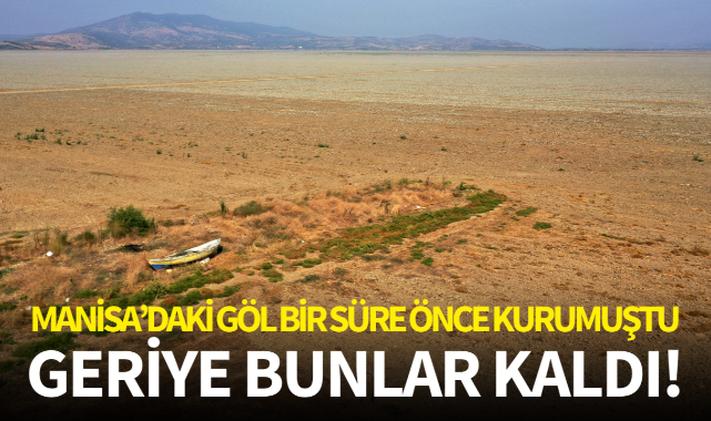 Marmara Gölü'nden geriye tabelalar ve hurdaya dönmüş tekneler kaldı