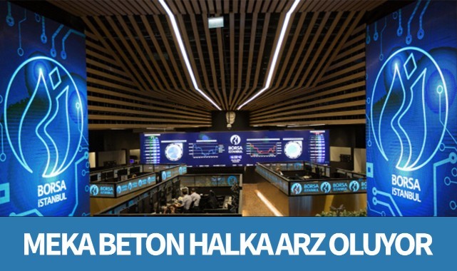 Meka Beton halka arz oluyor: Kaç lot dağıtacak?