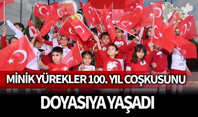 Minik Yürekler 100.Yıl coşkusunu doyasıya yaşadı