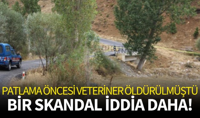 Patlama öncesi veteriner öldürülmüştü: Bir skandal iddia daha!