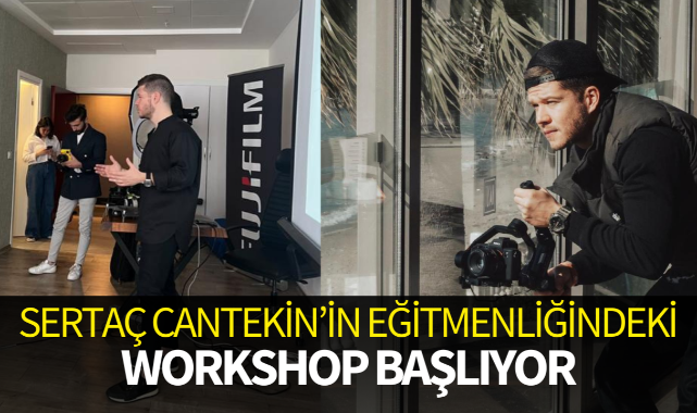 Sertaç Cantekin'in eğitmenliğindeki workshop başlıyor