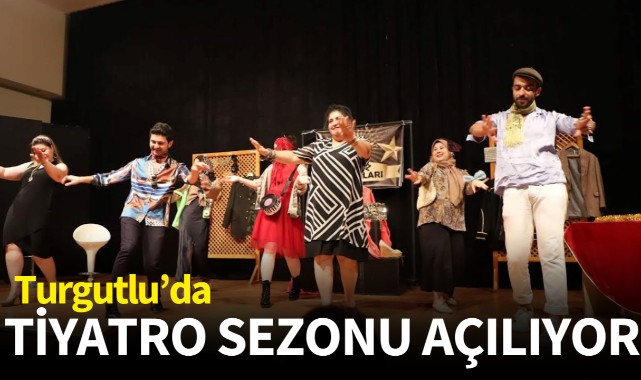 Turgutlu'da tiyatro sezonu açılıyor