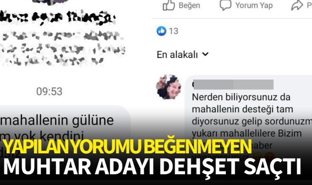 Yapılan yorumu beğenmeyen muhtar adayı dehşet saçtı