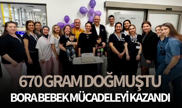 670 gram doğmuştu: Bora bebek mücadeleyi kazandı