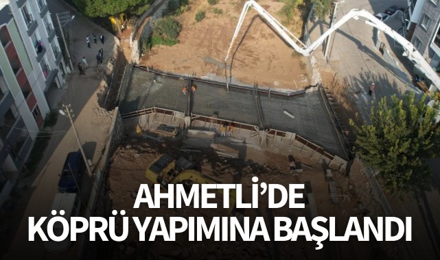 Ahmetli'de köprü yapımına başlandı