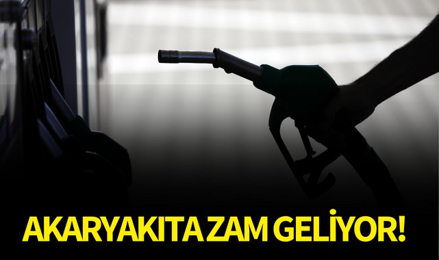 Akaryakıta zam geliyor!