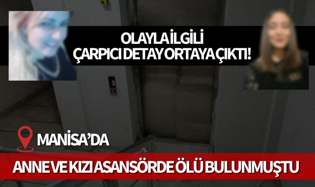 Anne ve kızı asansörde ölü bulunmuştu: Olayla ilgili çarpıcı detay ortaya çıktı!