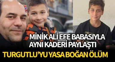 Babasıyla aynı kaderi paylaştı, Turgutlu'yu yasa boğan ölüm