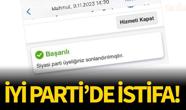 İYİ Parti'de şok istifa!