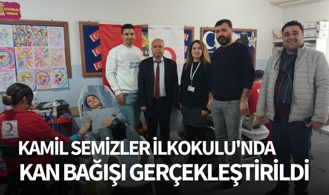 Kamil Semizler İlkokulu'nda kan bağışı gerçekleştirildi