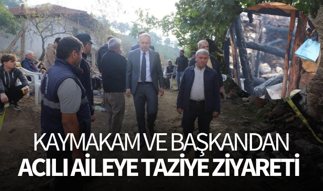 Kaymakam ve başkandan acılı aileye taziye ziyareti