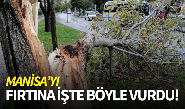 Manisa'yı fırtına işte böyle vurdu!