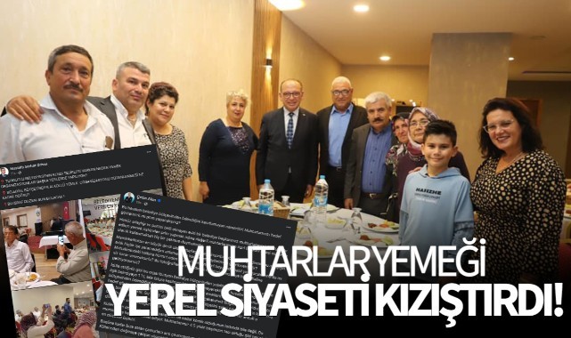 Muhtarlara verilen yemek yerel siyaseti kızıştırdı