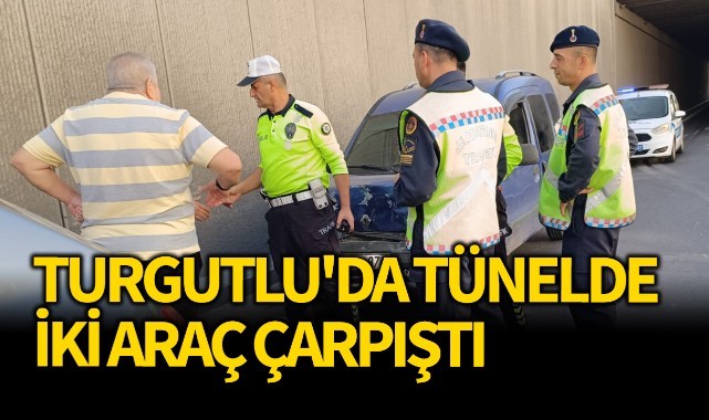 Turgutlu'da tünelde iki araç çarpıştı