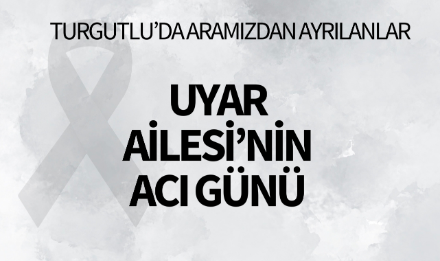 Uyar Ailesi'nin Acı Günü