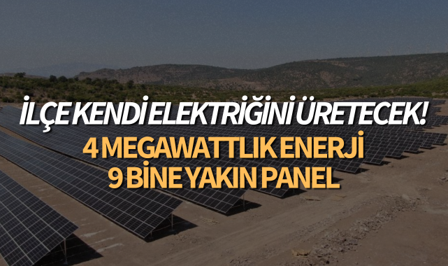 İlçe kendi elektriğini üretecek