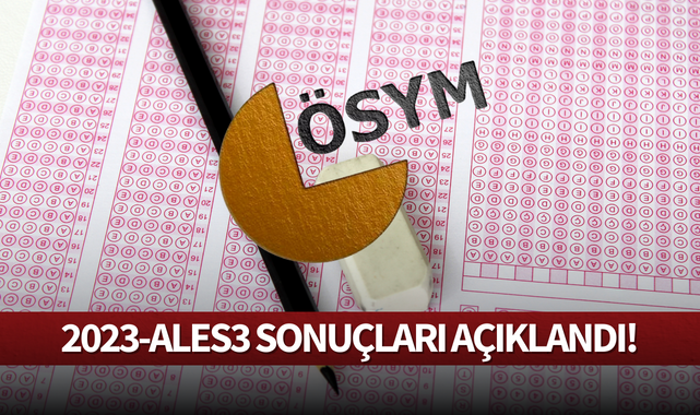 2023-ALES3 sonuçları açıklandı!