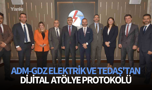 Adm-Gdz Elektrik ve TEDAŞ'tan dijital atölye protokolü