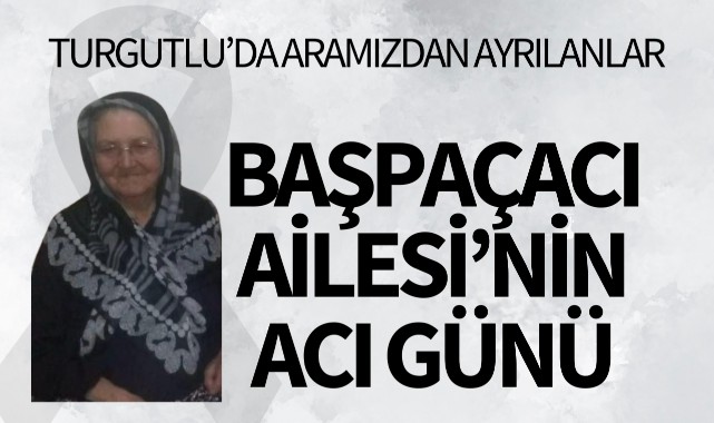 Başpaçacı Ailesi'nin Acı Günü