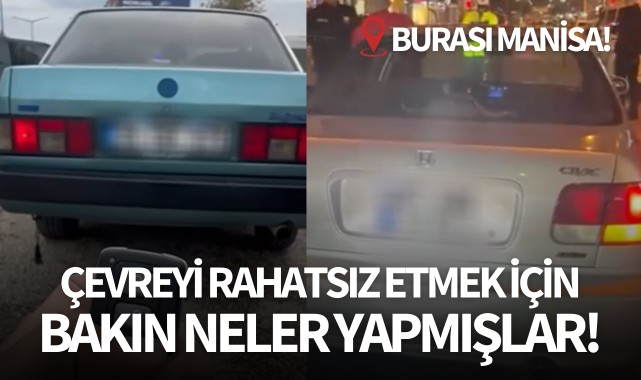 Çevreye rahatsızlık vermek için bakın neler yapmışlar!