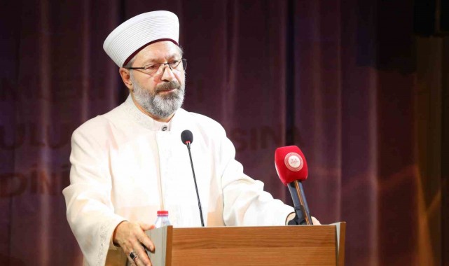 Diyanet İşleri Başkanı Erbaş: "Biz bu davayı toplumlara ulaştıracağız"