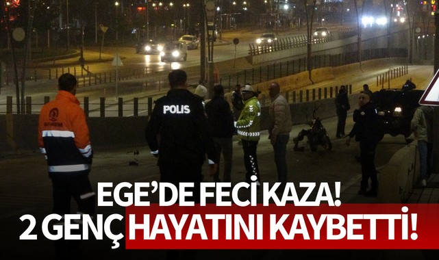 Ege'de feci kaza! 2 genç hayatını kaybetti!