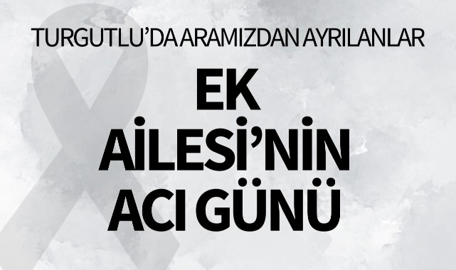 Ek Ailesi'nin Acı Günü