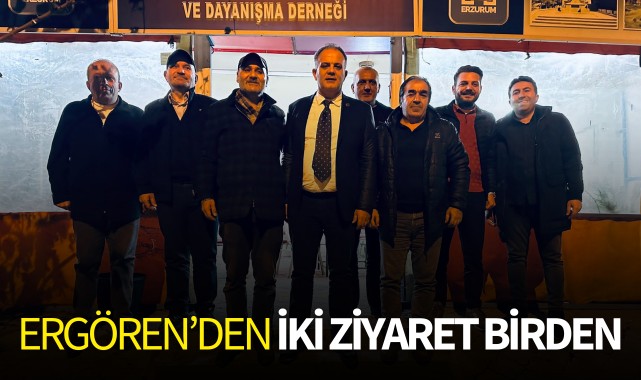 Ergören'den iki ziyaret birden