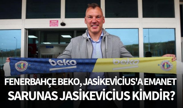 Fenerbahçe Beko'nun yeni başantrenörü Sarunas Jasikevicius kimdir?