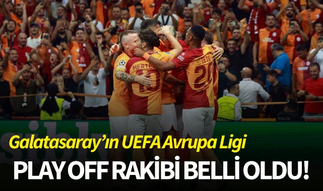 Galatasaray'ın UEFA Avrupa Ligi Play Off rakibi belli oldu
