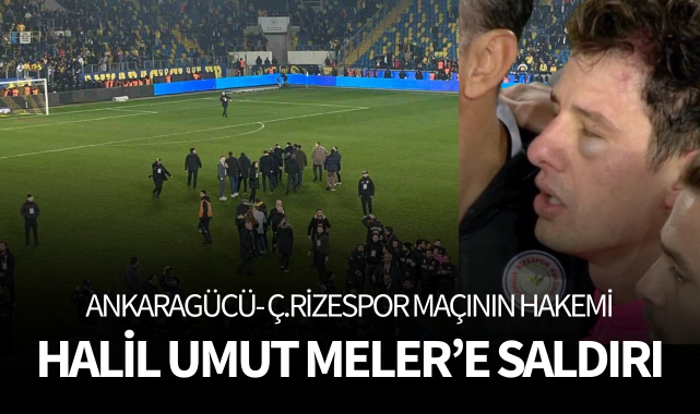 Hakem Halil Umut Meler'e saha içerisinde yumruk atıldı