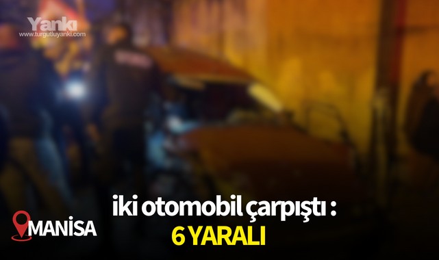 İki otomobil çarpıştı: 6 yaralı!