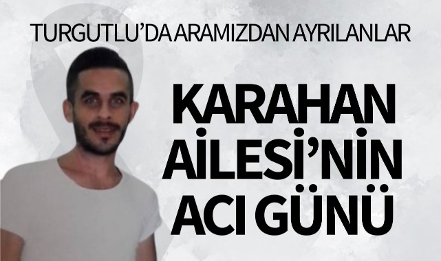 Karahan Ailesi'nin Acı Günü