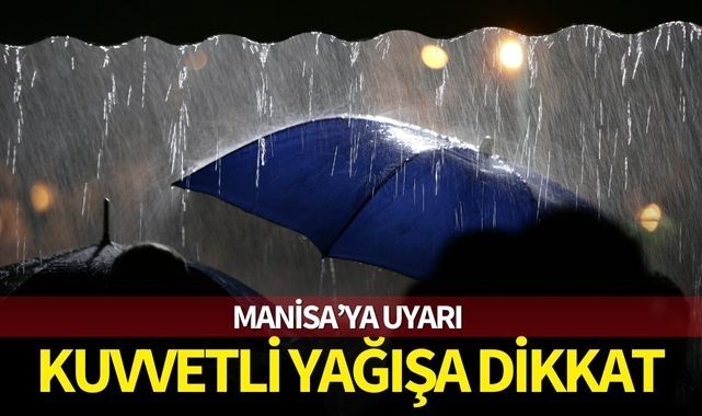 Kuvvetli sağanak yağışa dikkat!