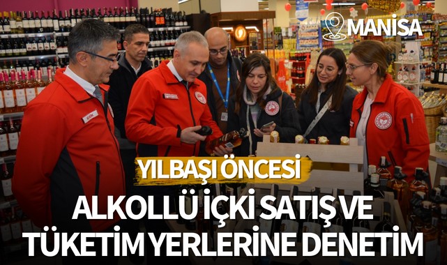 Manisa'da alkollü içki satış ve tüketim yerlerine denetim