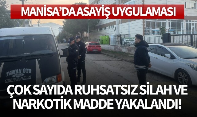 Manisa'da asayiş uygulaması