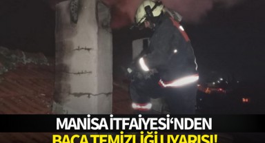 Manisa İtfaiyesi'nden baca temizliği uyarısı!