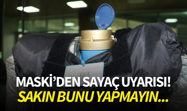 MASKİ'den "Su sayaçlarınızı soğuktan koruyun" uyarısı