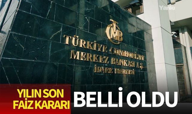 Merkez Bankası yılın son faiz kararını açıkladı