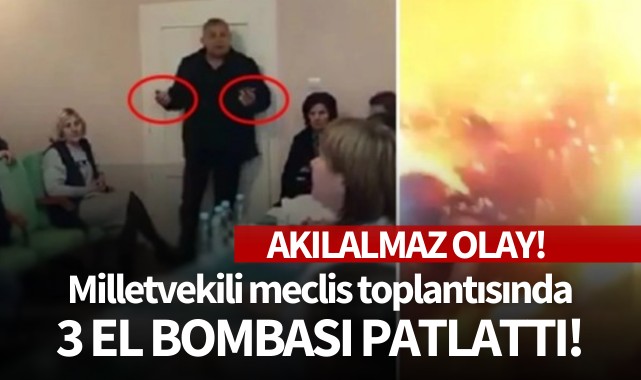 Milletvekili meclis toplantısında 3 el bombası patlattı!