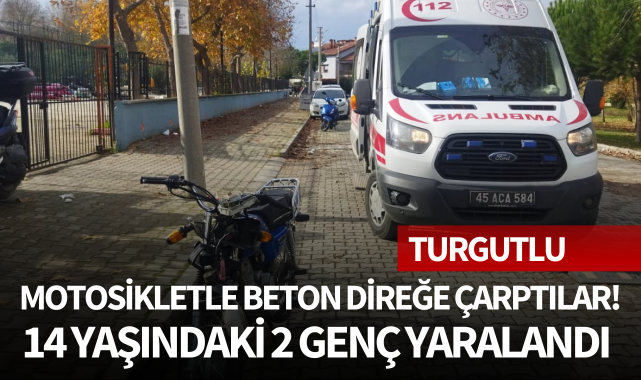 Motosikletle beton direğe çarptılar! 14 yaşındaki 2 genç yaralandı