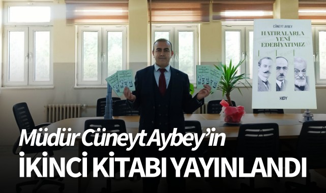 Müdür Cüneyt Aybey'in ikinci kitabı yayınlandı