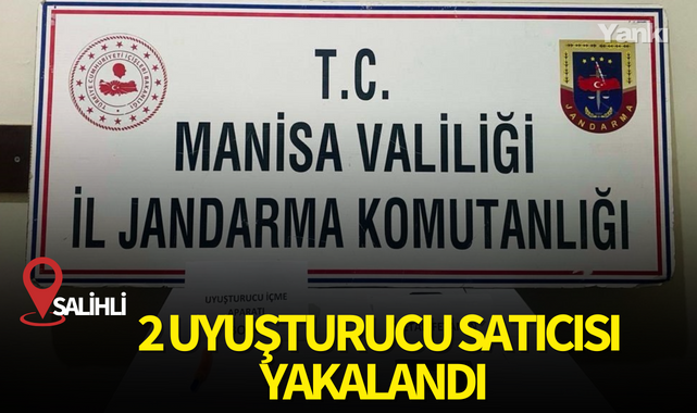 Salihli'de  2 uyuşturucu satıcısı yakalandı
