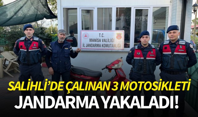 Salihli'de çalınan 3 motosikleti jandarma yakaladı!