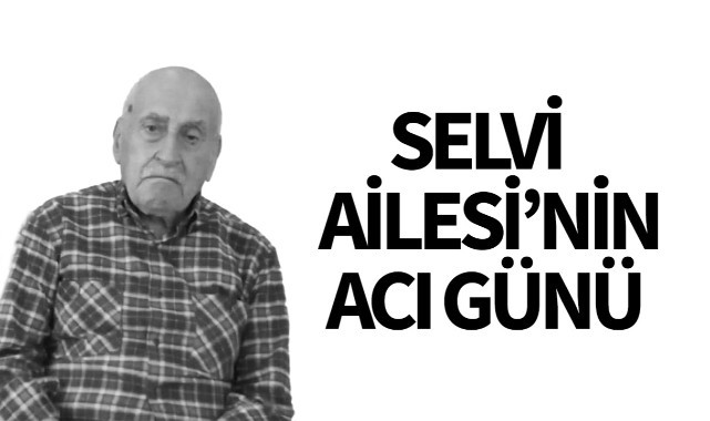 Selvi Ailesi'nin Acı Günü