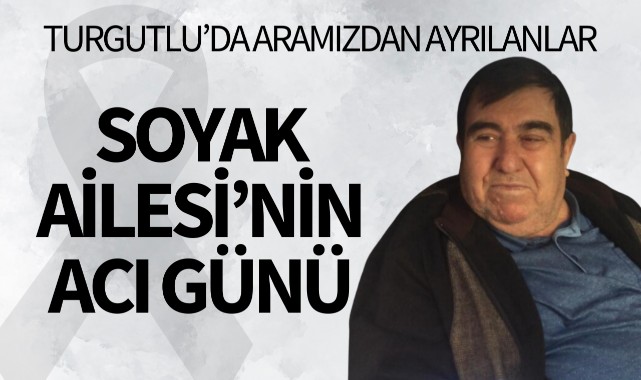 Soyak Ailesi'nin Acı Günü