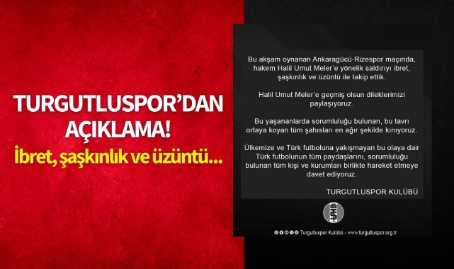 Turgutluspor: 'İbret, şaşkınlık ve üzüntü ile takip ettik'