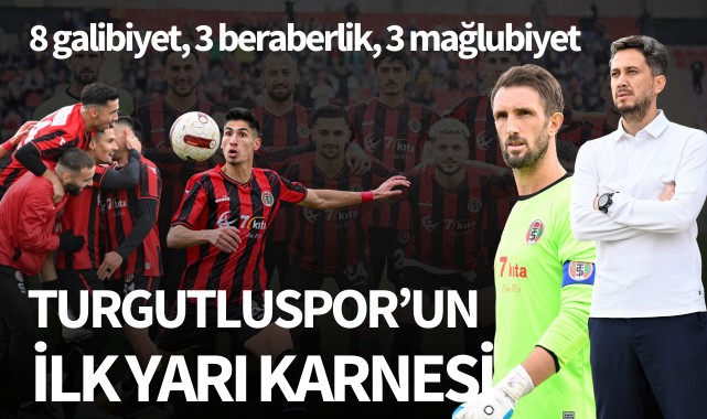 Turgutluspor'un ilk yarı karnesi