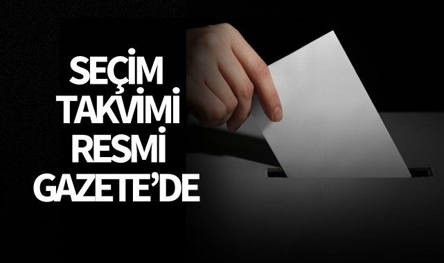 Yerel Seçim takvimi Resmi Gazete’de yayımlandı