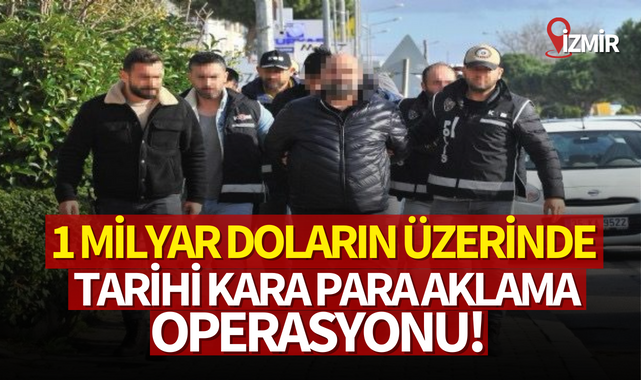1 milyar doların üzerinde tarihi kara para aklama operasyonu!